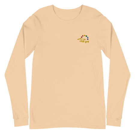 Woke Up, Still Gay Embroidered Long Sleeve Tee