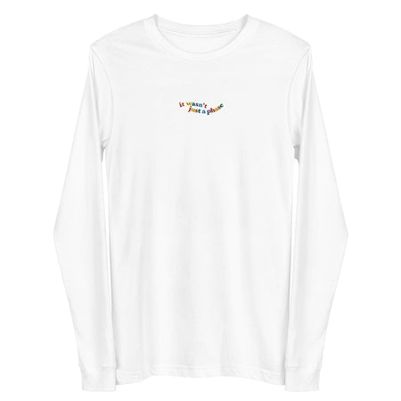 It Wasn't Just a Phase Embroidered Long Sleeve Tee