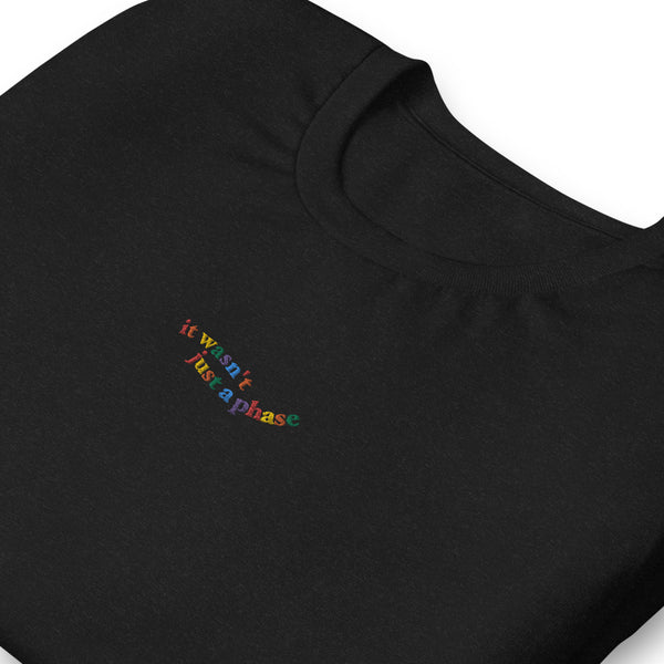 It Wasn't Just a Phase Embroidered Tee
