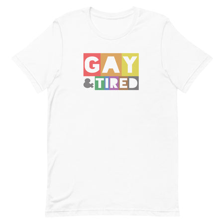 Gay&Tired Tee